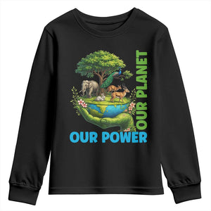 Our Power Our Planet Youth Sweatshirt Earth Day Nature Lover Gift TS12 Black Print Your Wear