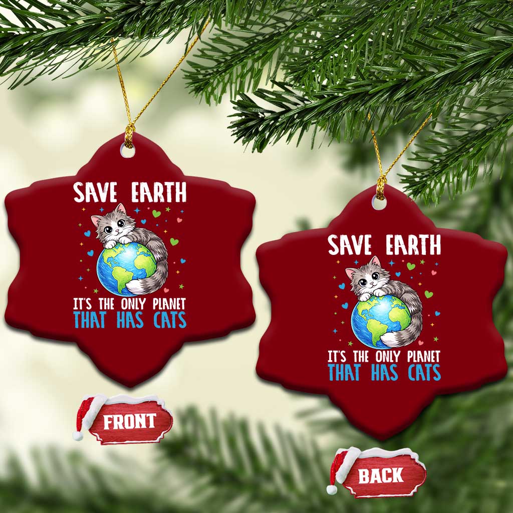 Earth Day Ceramic Ornament Save Earth Its The Only Planet With Cats TS12 Print Your Wear