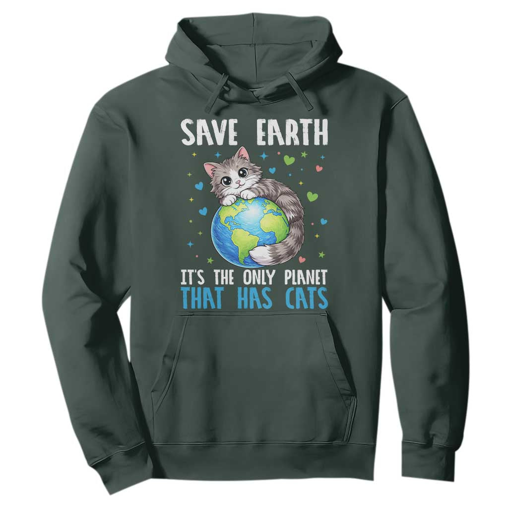 Earth Day Hoodie Save Earth Its The Only Planet With Cats TS12 Dark Forest Green Print Your Wear
