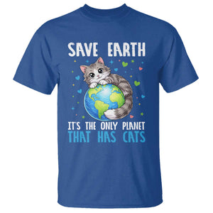 Earth Day T Shirt Save Earth Its The Only Planet With Cats TS12 Royal Blue Print Your Wear