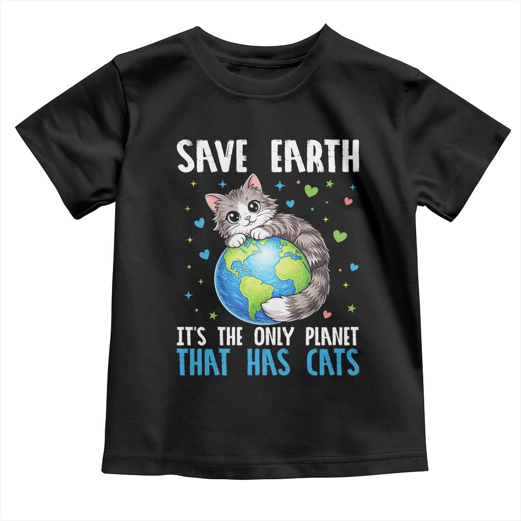 Earth Day Toddler T Shirt Save Earth Its The Only Planet With Cats TS12 Black Print Your Wear
