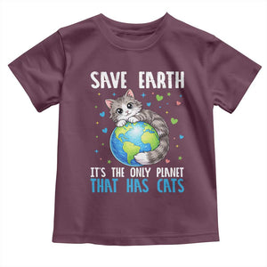 Earth Day Toddler T Shirt Save Earth Its The Only Planet With Cats TS12 Maroon Print Your Wear