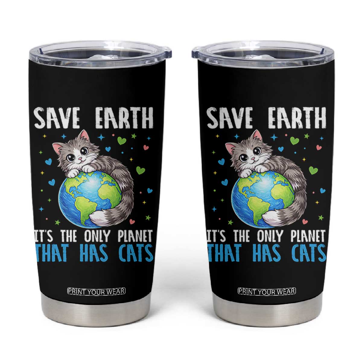 Earth Day Tumbler Cup Save Earth Its The Only Planet With Cats TS12 Black Print Your Wear