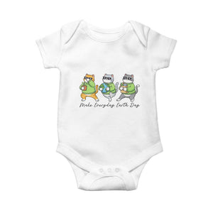 Make Everyday Earth Day Baby Onesie Eco Friendly Cat Lover TS12 White Print Your Wear