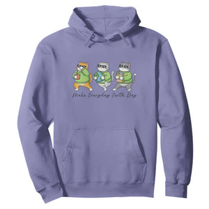 Make Everyday Earth Day Hoodie Eco Friendly Cat Lover TS12 Violet Print Your Wear