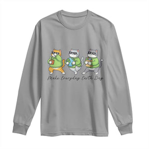 Make Everyday Earth Day Long Sleeve Shirt Eco Friendly Cat Lover TS12 Sport Gray Print Your Wear