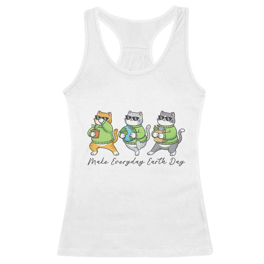 Make Everyday Earth Day Racerback Tank Top Eco Friendly Cat Lover TS12 White Print Your Wear