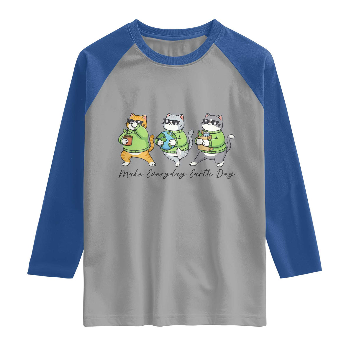Make Everyday Earth Day Raglan Shirt Eco Friendly Cat Lover TS12 Sport Gray Royal Print Your Wear
