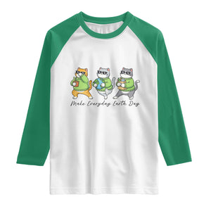 Make Everyday Earth Day Raglan Shirt Eco Friendly Cat Lover TS12 White Kelly Green Print Your Wear