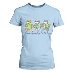 Make Everyday Earth Day T Shirt For Women Eco Friendly Cat Lover TS12 Light Blue Print Your Wear
