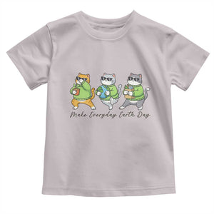 Make Everyday Earth Day Toddler T Shirt Eco Friendly Cat Lover TS12 Ice Gray Print Your Wear