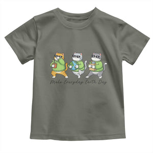 Make Everyday Earth Day Toddler T Shirt Eco Friendly Cat Lover TS12 Military Green Print Your Wear