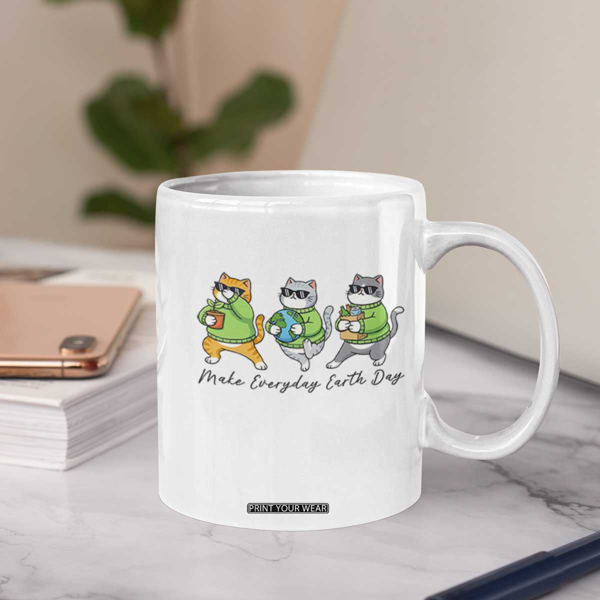 Make Everyday Earth Day Coffee Mug Eco Friendly Cat Lover TS12 Print Your Wear