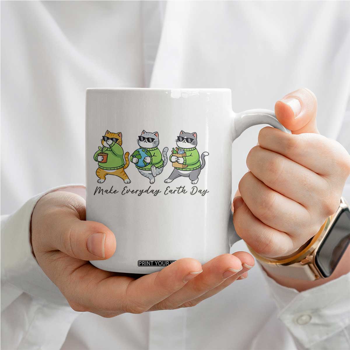 Make Everyday Earth Day Coffee Mug Eco Friendly Cat Lover TS12 Print Your Wear