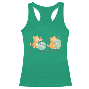 Make Everyday Earth Day Racerback Tank Top Cute Cat Healing Planet Earth TS12 Irish Green Print Your Wear