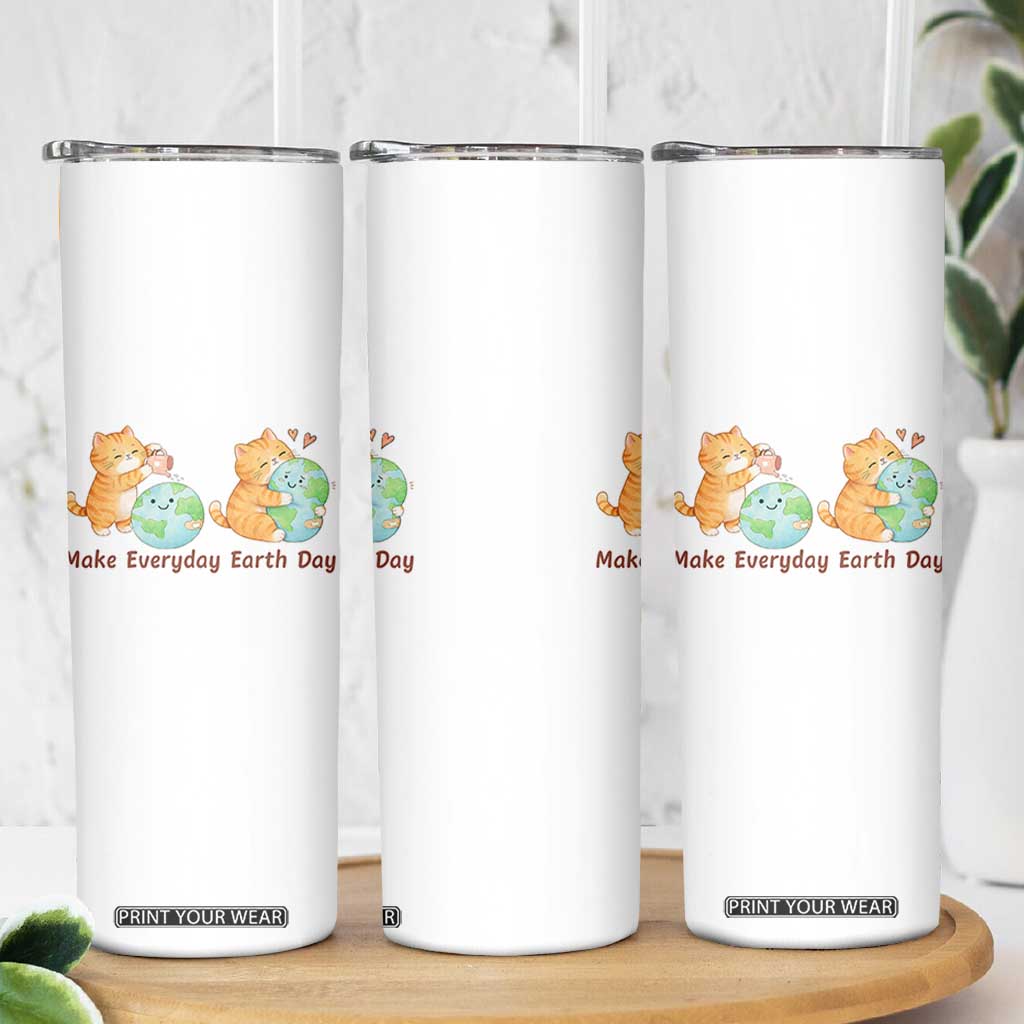 Make Everyday Earth Day Skinny Tumbler Cute Cat Healing Planet Earth TS12 Print Your Wear