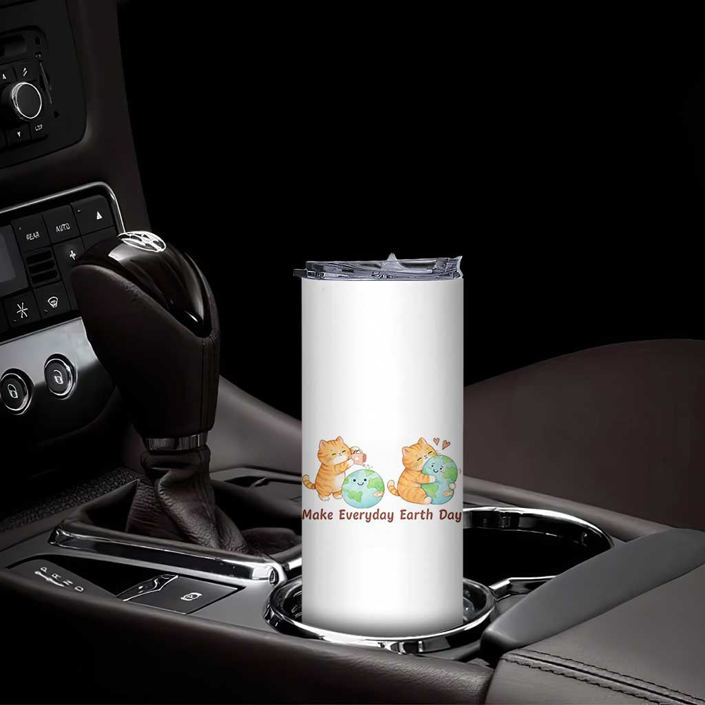 Make Everyday Earth Day Skinny Tumbler Cute Cat Healing Planet Earth TS12 Print Your Wear