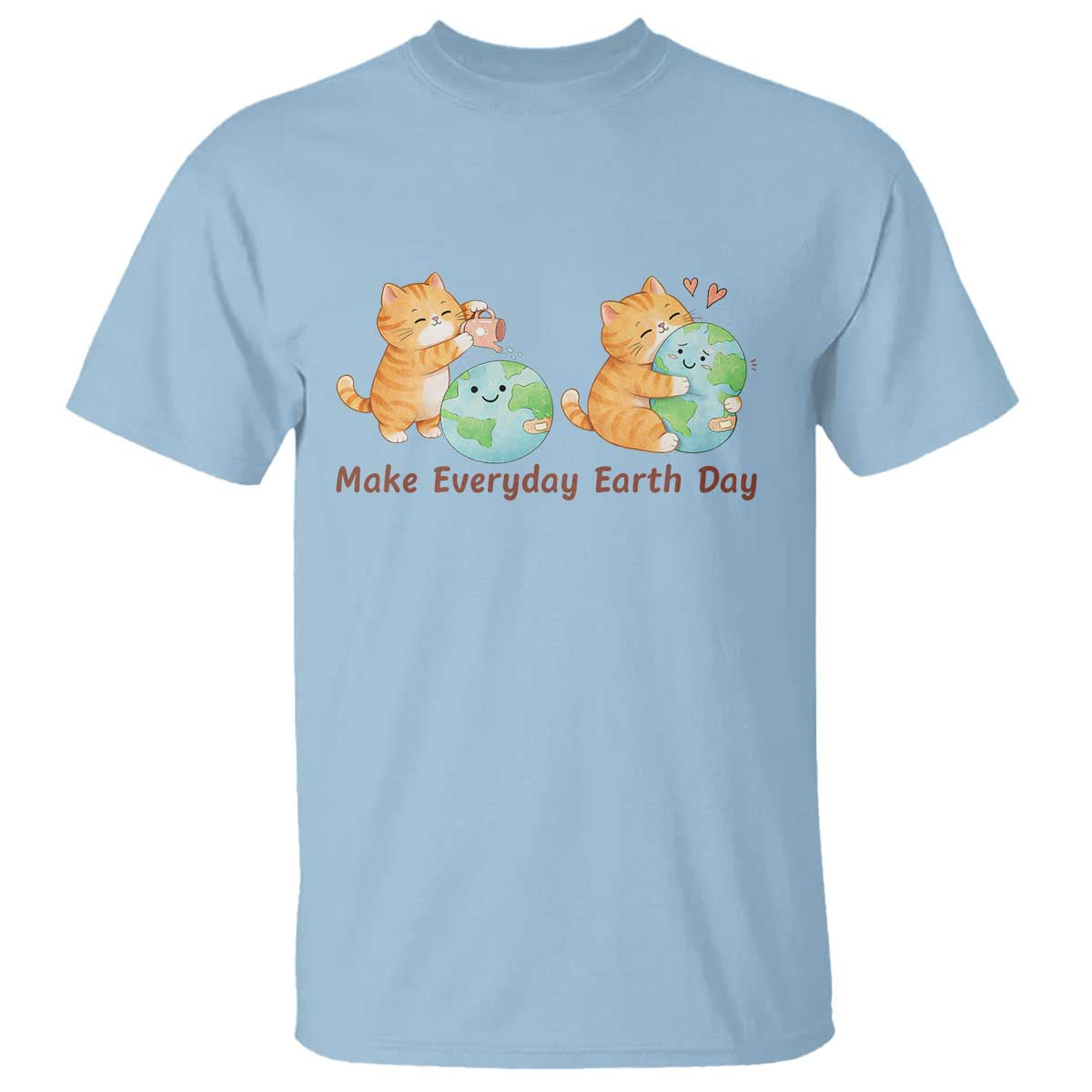 Make Everyday Earth Day T Shirt Cute Cat Healing Planet Earth TS12 Light Blue Print Your Wear