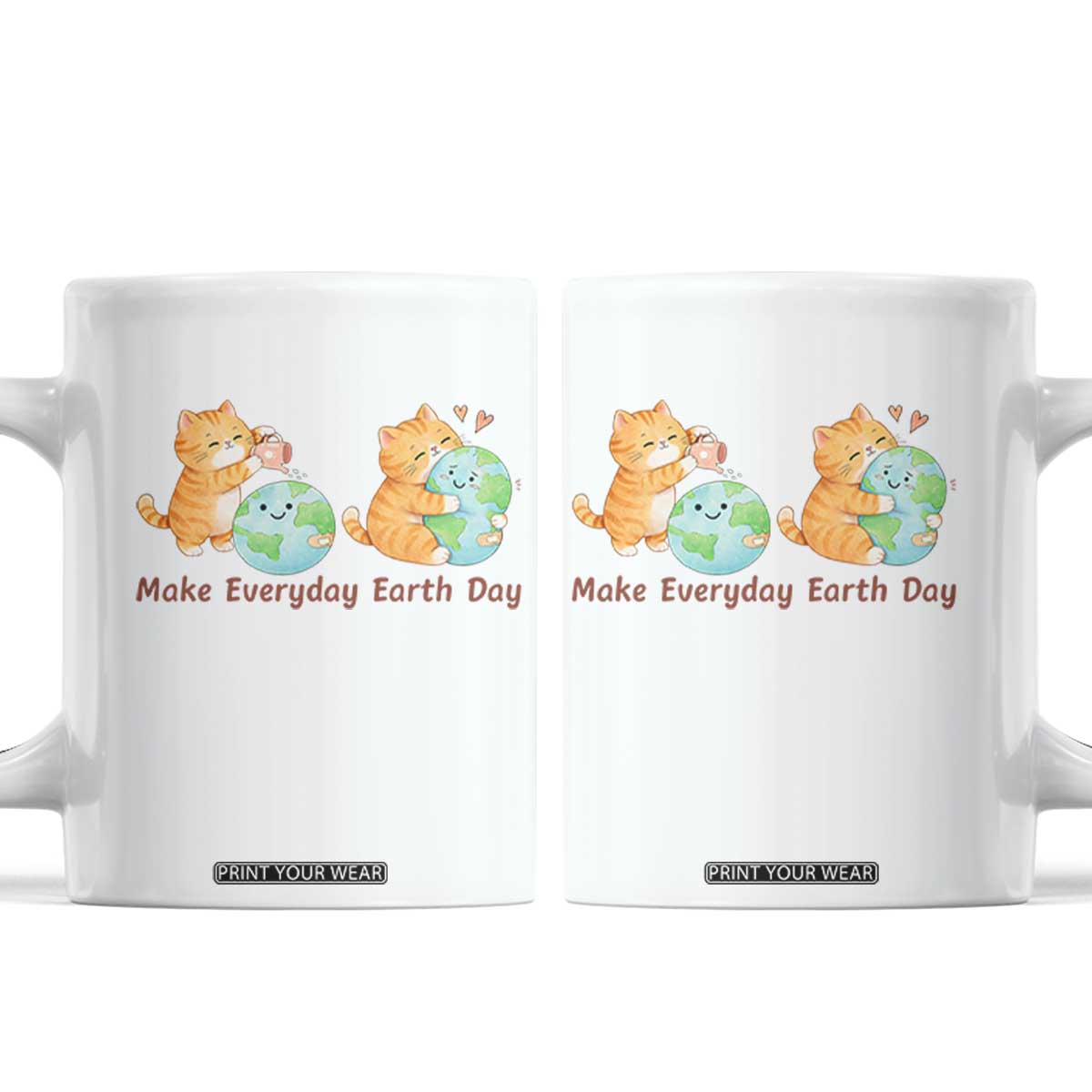 Make Everyday Earth Day Coffee Mug Cute Cat Healing Planet Earth TS12 White Print Your Wear