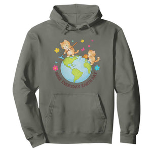 Make Everyday Earth Day Hoodie Funny Cat Lover Gift TS12 Military Green Print Your Wear