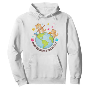 Make Everyday Earth Day Hoodie Funny Cat Lover Gift TS12 White Print Your Wear