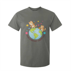 Make Everyday Earth Day T Shirt For Kid Funny Cat Lover Gift TS12 Military Green Print Your Wear