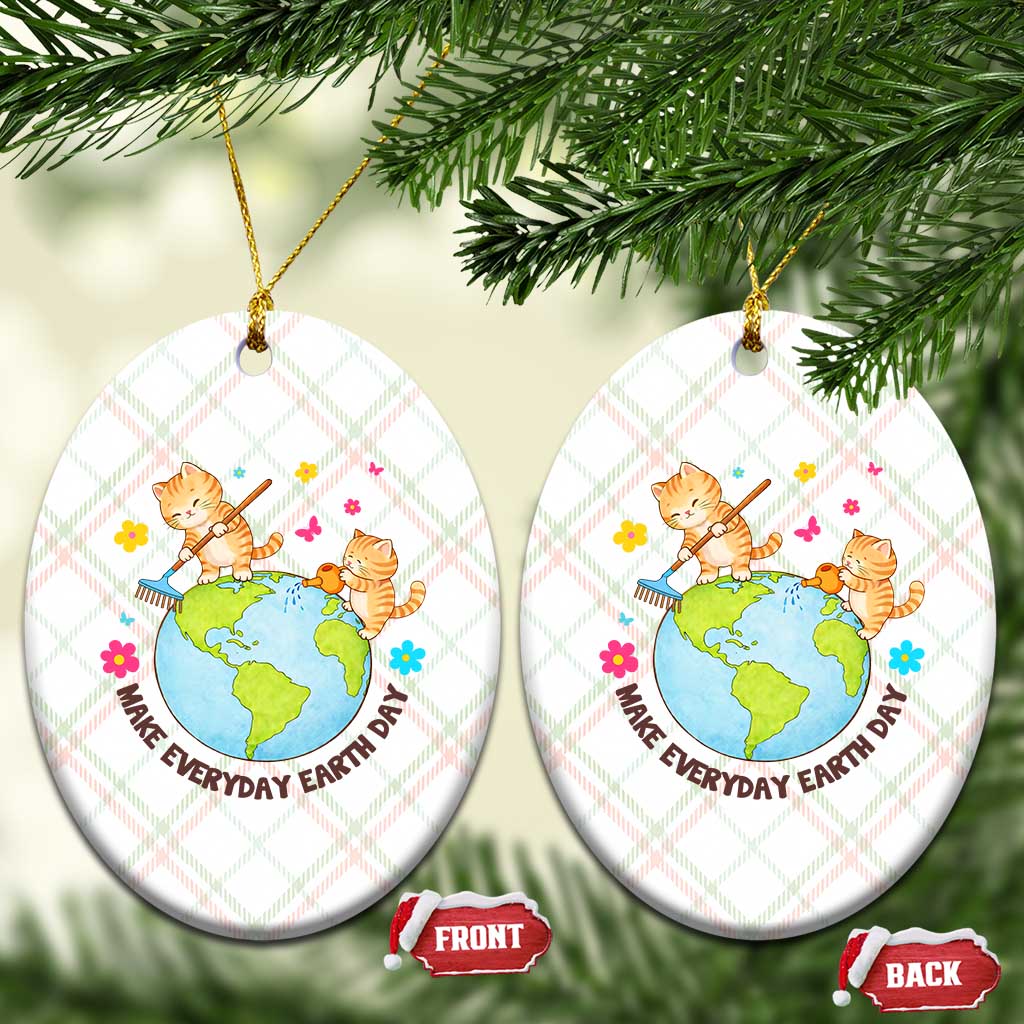 Make Everyday Earth Day Ceramic Ornament Funny Cat Lover Gift TS12 Print Your Wear