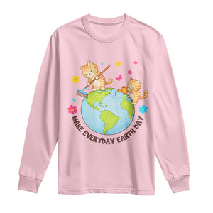 Make Everyday Earth Day Long Sleeve Shirt Funny Cat Lover Gift TS12 Light Pink Print Your Wear
