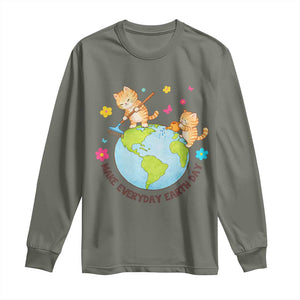 Make Everyday Earth Day Long Sleeve Shirt Funny Cat Lover Gift TS12 Military Green Print Your Wear