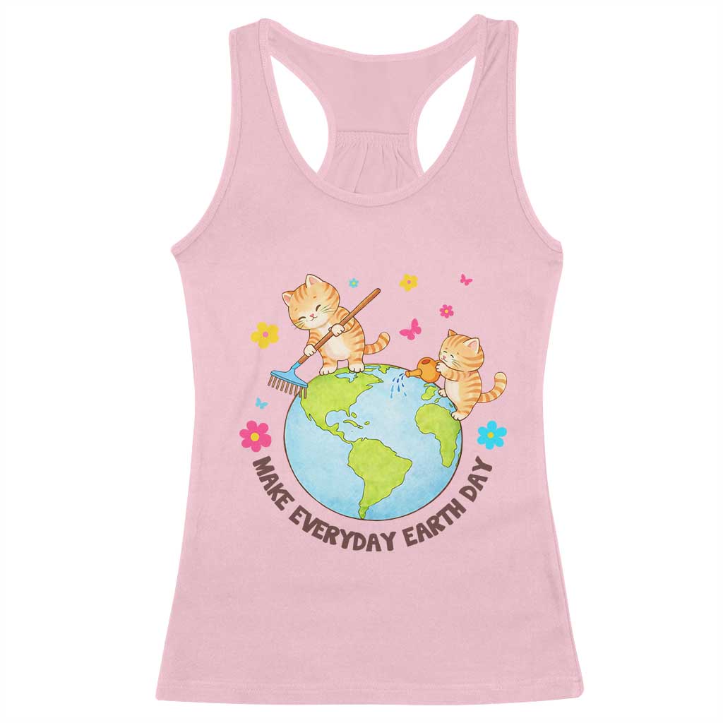 Make Everyday Earth Day Racerback Tank Top Funny Cat Lover Gift TS12 Light Pink Print Your Wear
