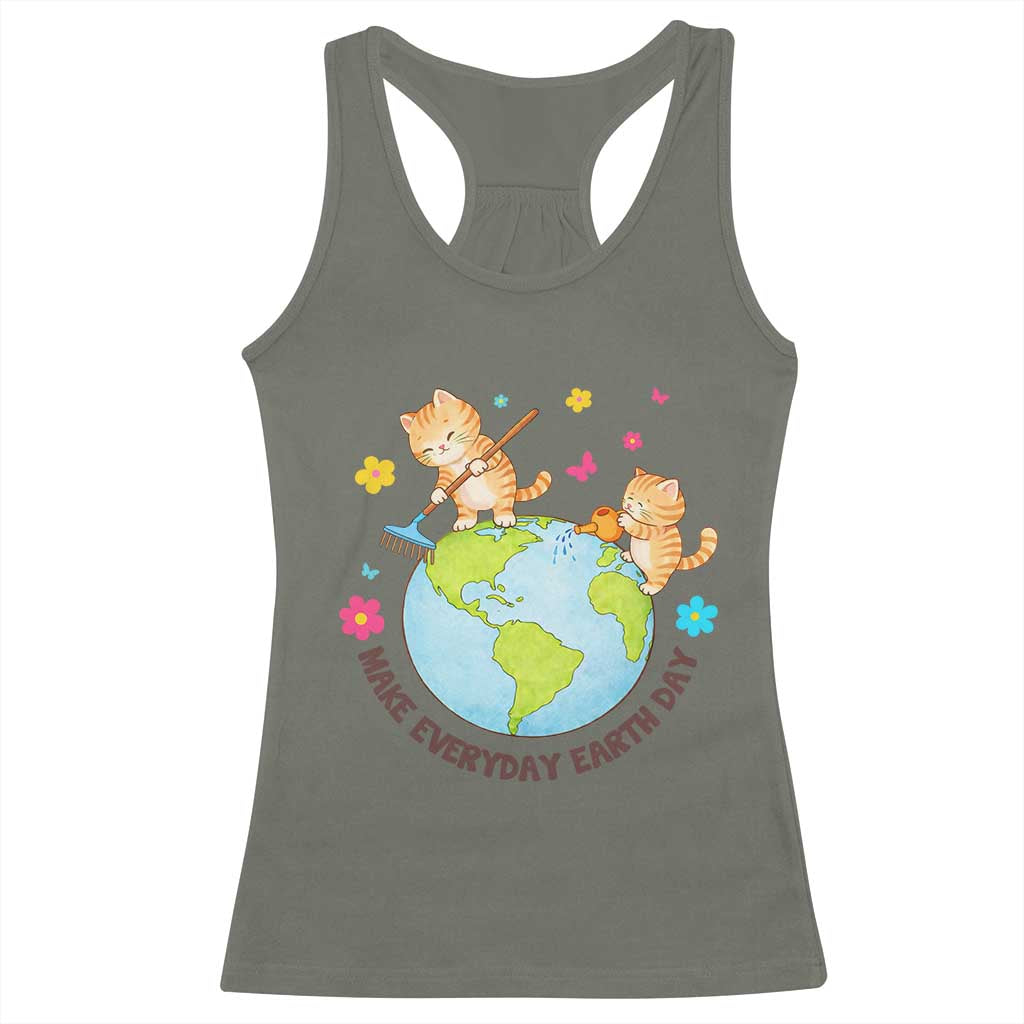 Make Everyday Earth Day Racerback Tank Top Funny Cat Lover Gift TS12 Military Green Print Your Wear