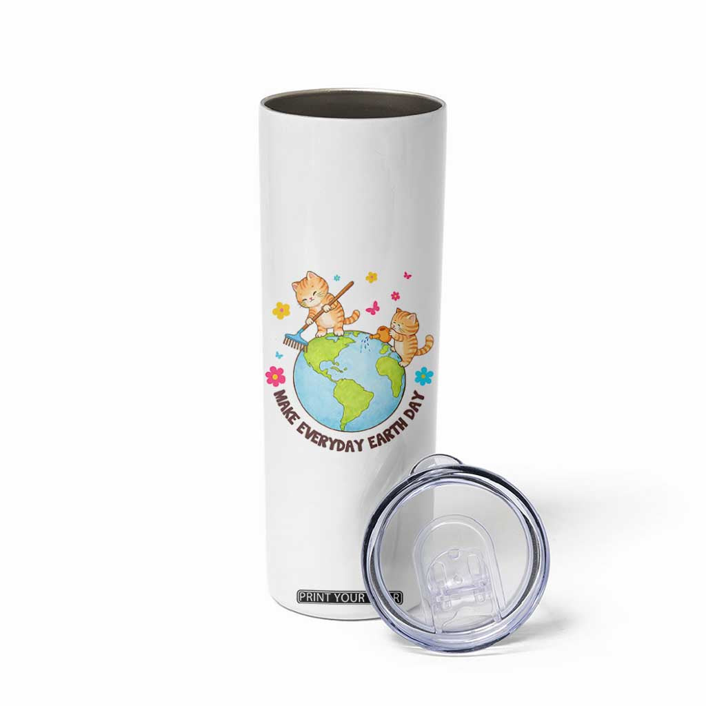 Make Everyday Earth Day Skinny Tumbler Funny Cat Lover Gift TS12 Print Your Wear