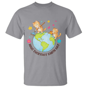Make Everyday Earth Day T Shirt Funny Cat Lover Gift TS12 Sport Gray Print Your Wear