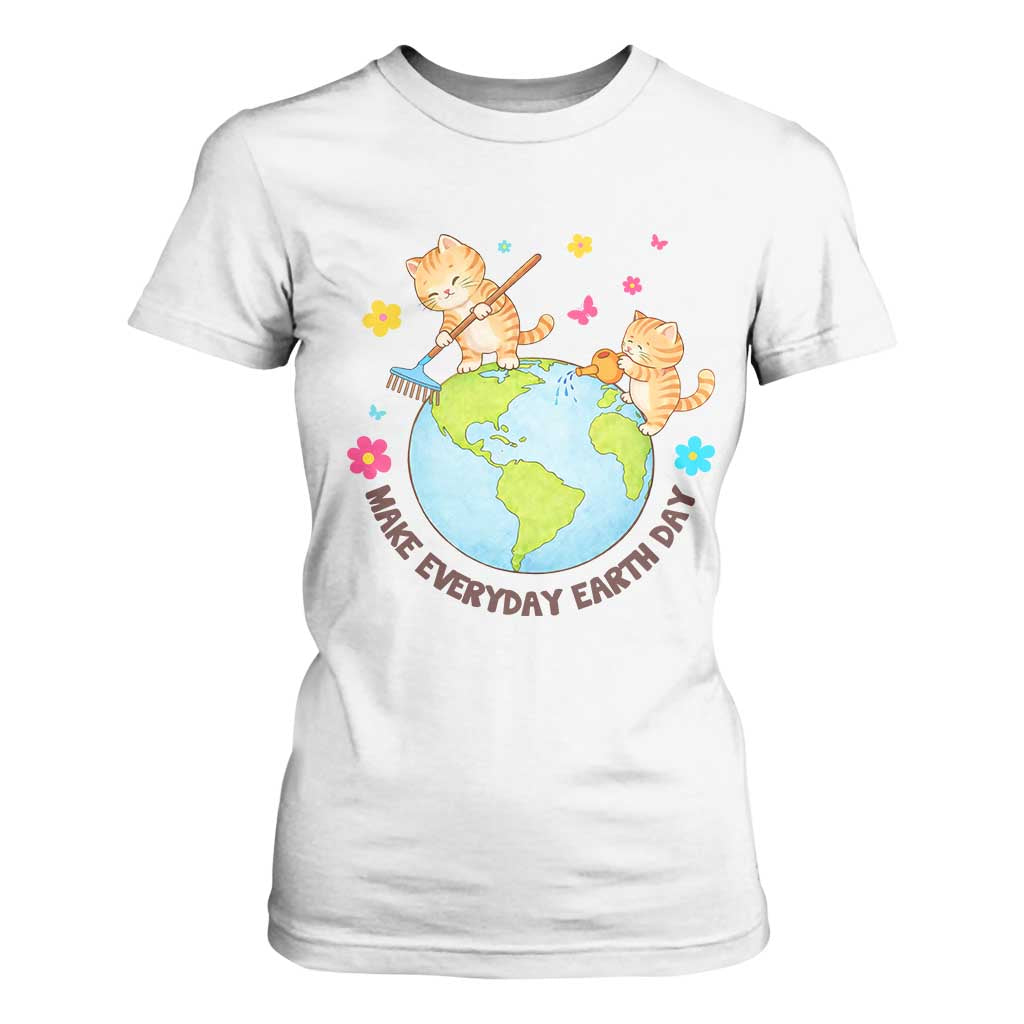 Make Everyday Earth Day T Shirt For Women Funny Cat Lover Gift TS12 White Print Your Wear