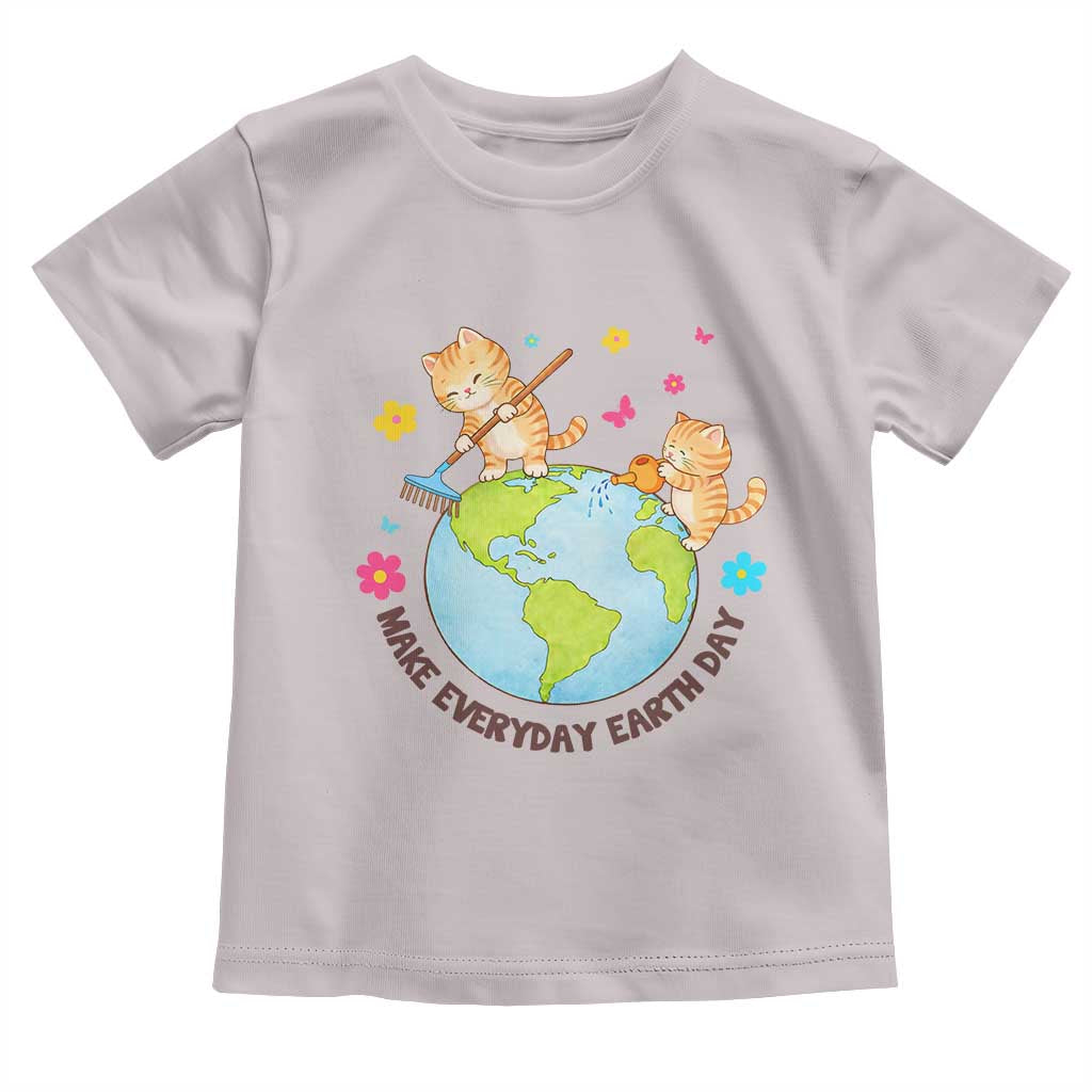 Make Everyday Earth Day Toddler T Shirt Funny Cat Lover Gift TS12 Ice Gray Print Your Wear