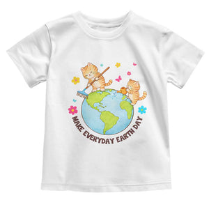 Make Everyday Earth Day Toddler T Shirt Funny Cat Lover Gift TS12 White Print Your Wear
