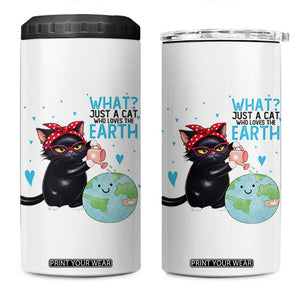Just A Cat Who Loves The Earth 4 in 1 Can Cooler Tumbler Earth Day Cat Lover Gift TS12 One Size: 16 oz White Print Your Wear