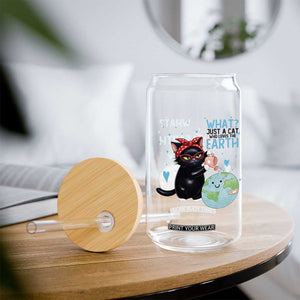 Just A Cat Who Loves The Earth Glass Can Earth Day Cat Lover Gift TS12 Print Your Wear