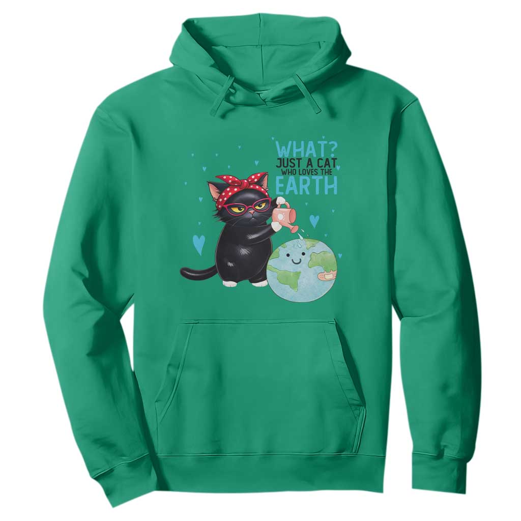 Just A Cat Who Loves The Earth Hoodie Earth Day Cat Lover Gift TS12 Irish Green Print Your Wear