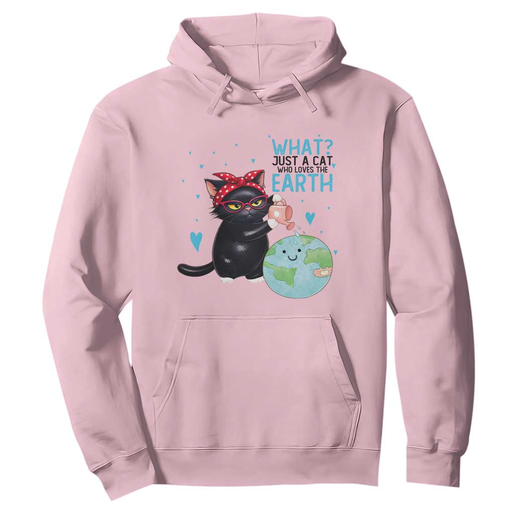 Just A Cat Who Loves The Earth Hoodie Earth Day Cat Lover Gift TS12 Light Pink Print Your Wear