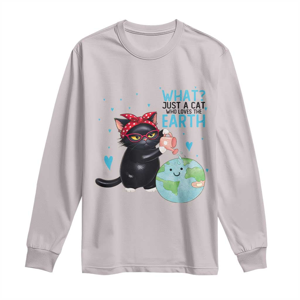 Just A Cat Who Loves The Earth Long Sleeve Shirt Earth Day Cat Lover Gift TS12 Ice Gray Print Your Wear