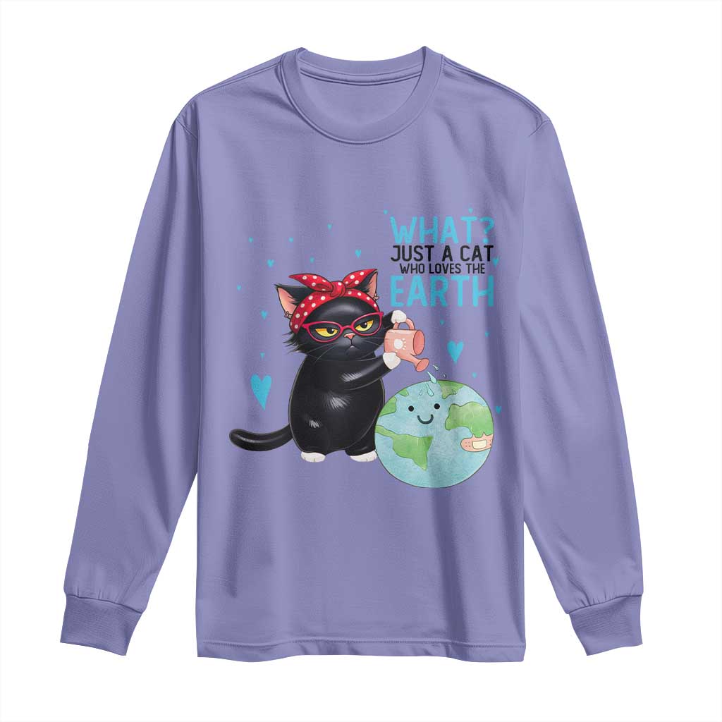 Just A Cat Who Loves The Earth Long Sleeve Shirt Earth Day Cat Lover Gift TS12 Violet Print Your Wear