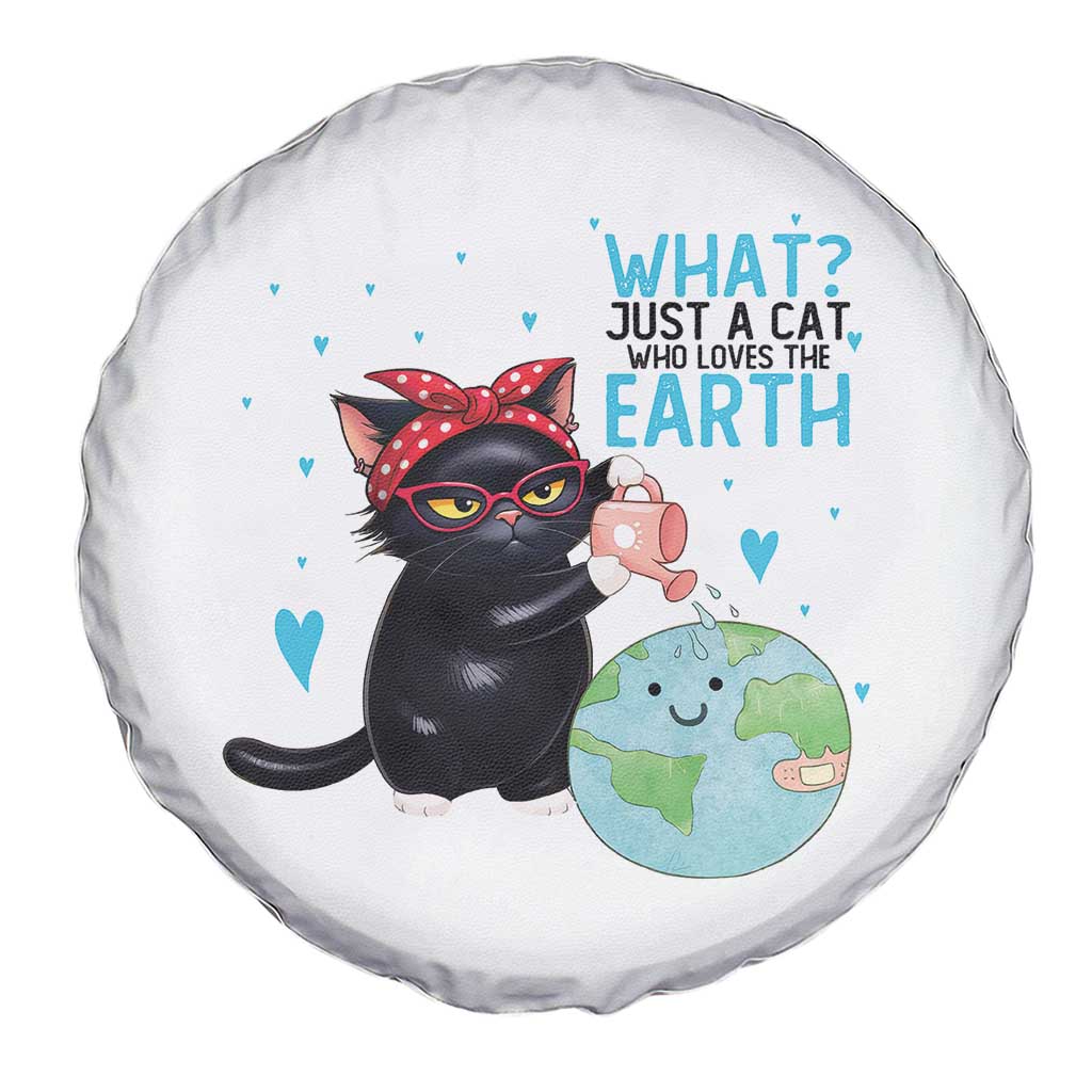 Just A Cat Who Loves The Earth Spare Tire Cover Earth Day Cat Lover Gift TS12 Print Your Wear