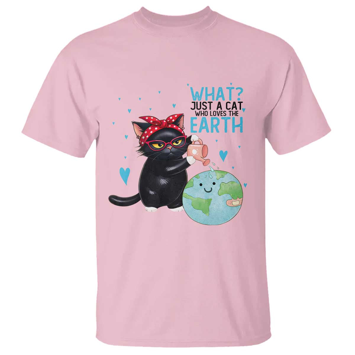 Just A Cat Who Loves The Earth T Shirt Earth Day Cat Lover Gift TS12 Light Pink Print Your Wear