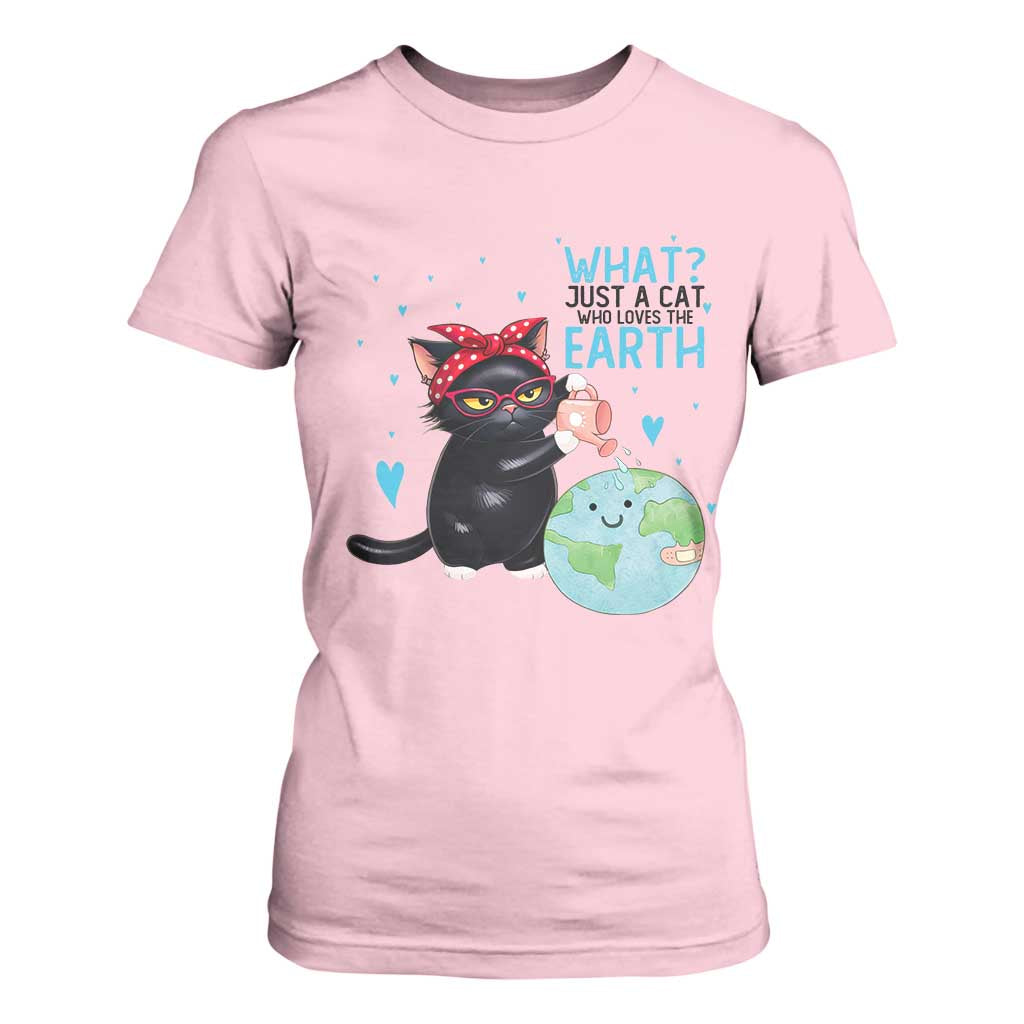 Just A Cat Who Loves The Earth T Shirt For Women Earth Day Cat Lover Gift TS12 Light Pink Print Your Wear