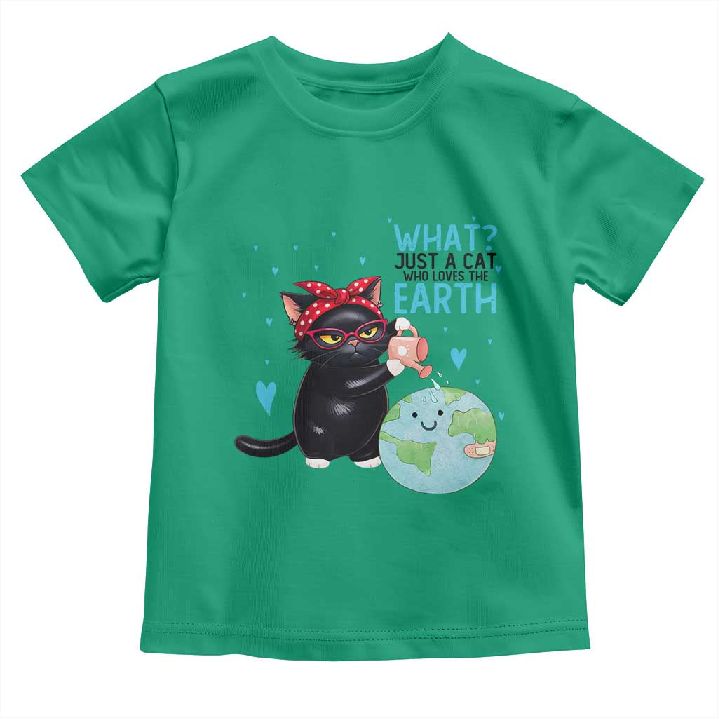 Just A Cat Who Loves The Earth Toddler T Shirt Earth Day Cat Lover Gift TS12 Irish Green Print Your Wear