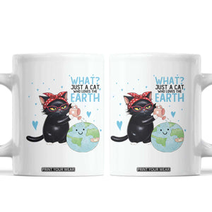 Just A Cat Who Loves The Earth Coffee Mug Earth Day Cat Lover Gift TS12 White Print Your Wear