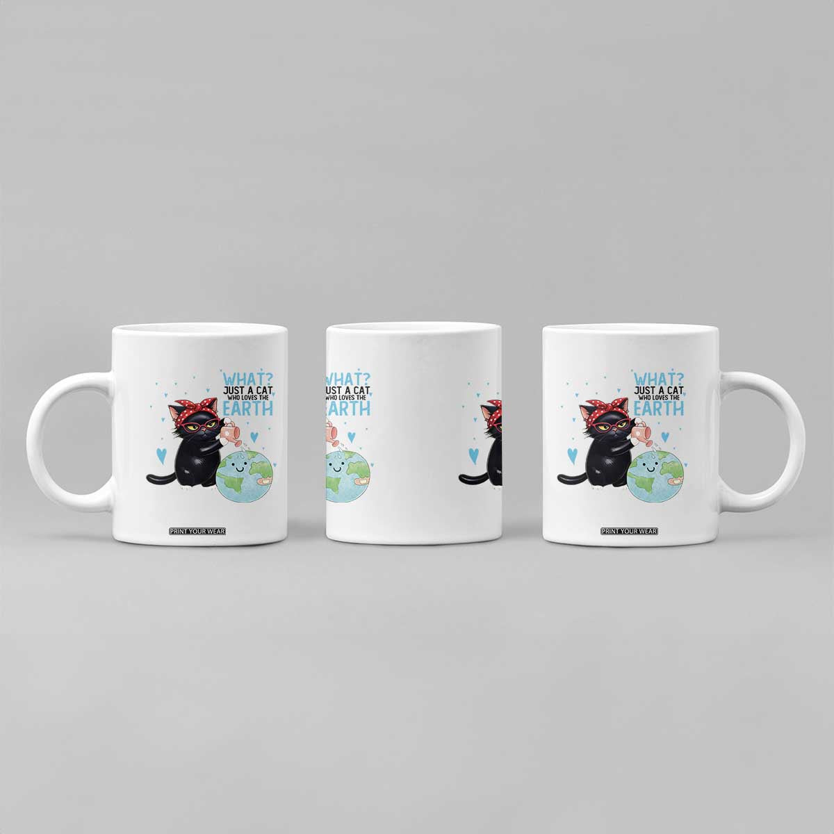 Just A Cat Who Loves The Earth Coffee Mug Earth Day Cat Lover Gift TS12 Print Your Wear