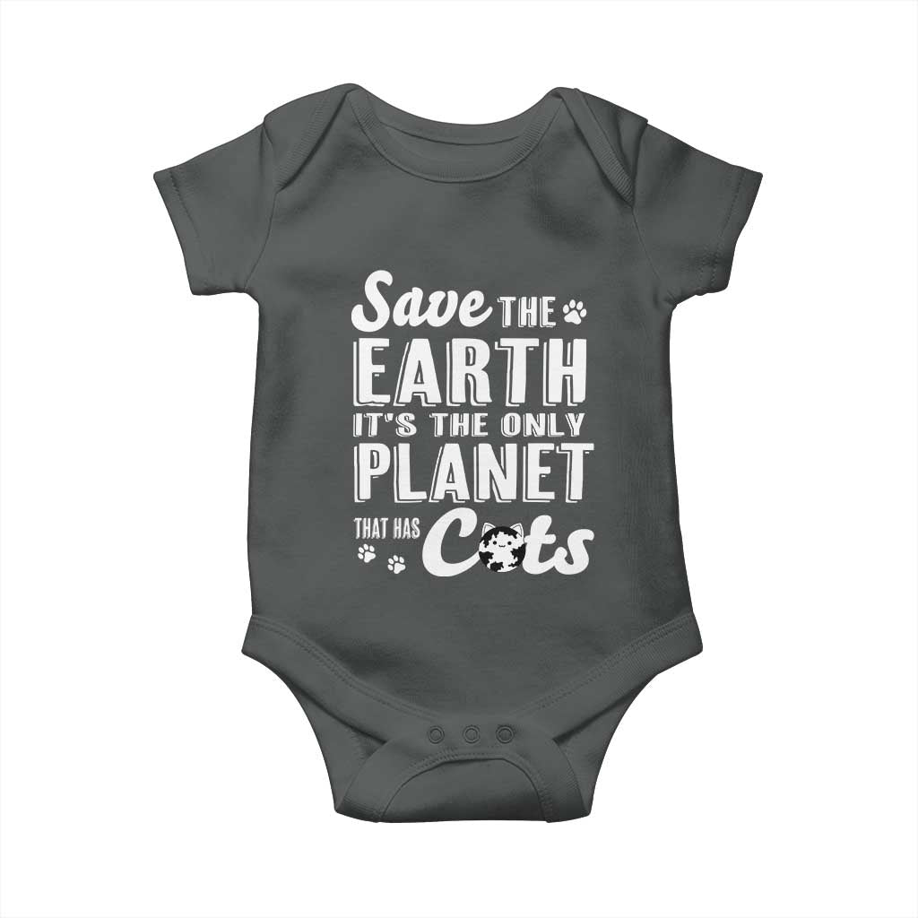 Earth Day Cat Lover Baby Onesie Save Earth Its The Only Planet With Cats TS12 Dark Heather Print Your Wear