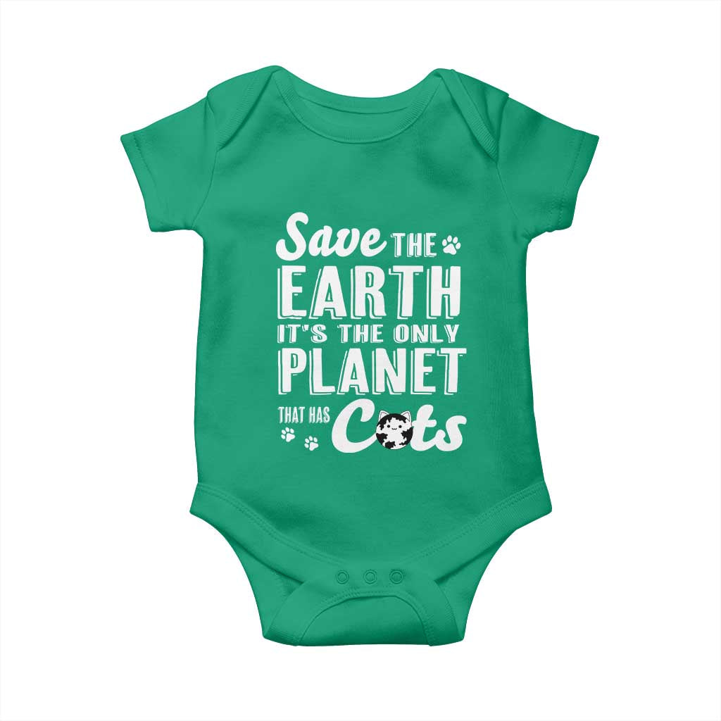 Earth Day Cat Lover Baby Onesie Save Earth Its The Only Planet With Cats TS12 Irish Green Print Your Wear